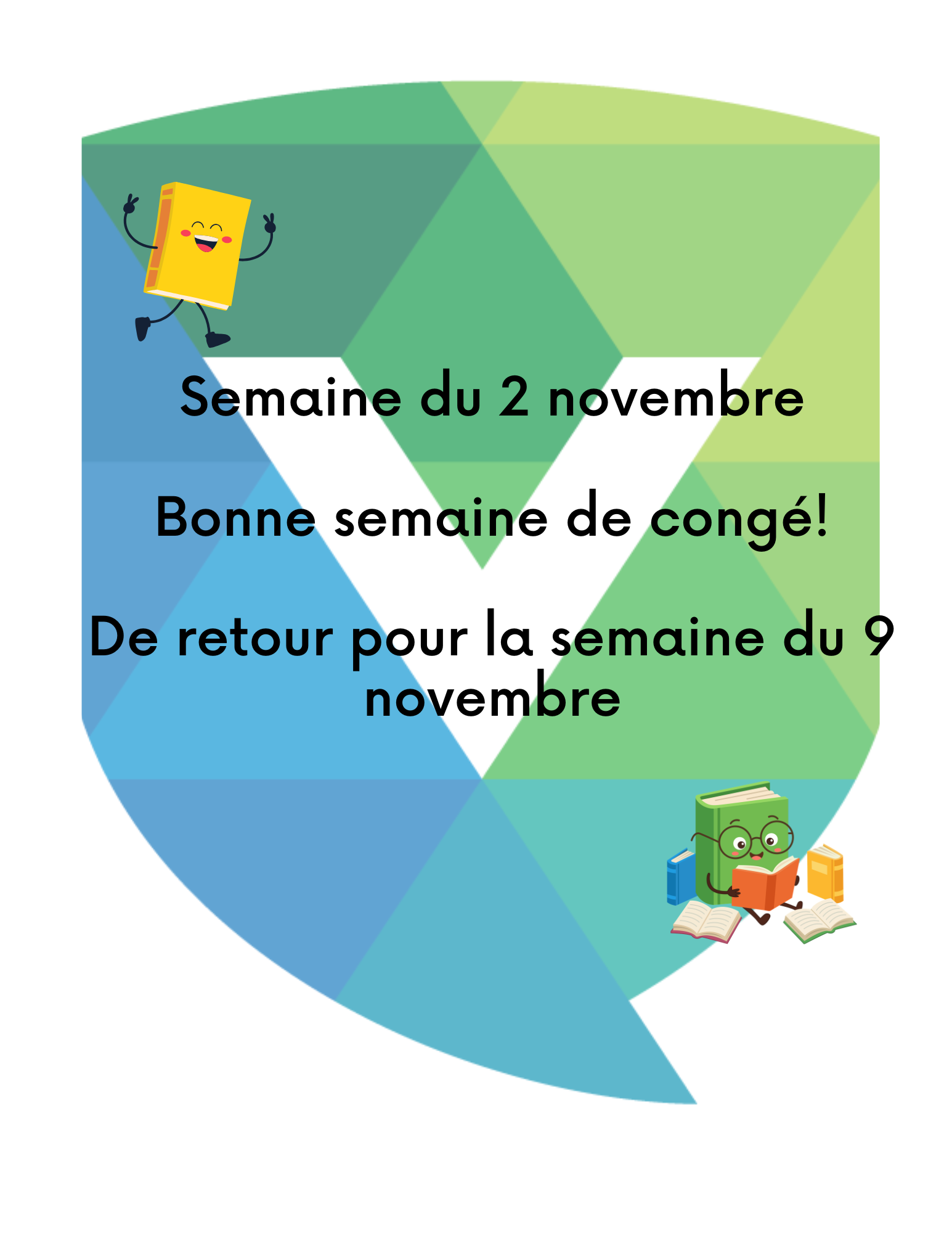 Semaine de congé - Vision
